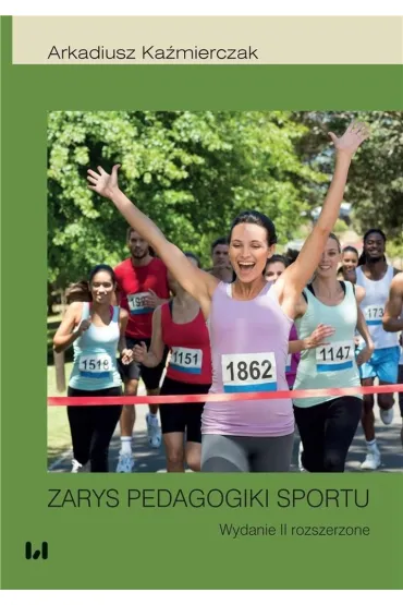 Zarys pedagogiki sportu - Arkadiusz Ka�mierczak