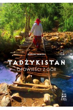 Tadykistan. Opowieci z gr