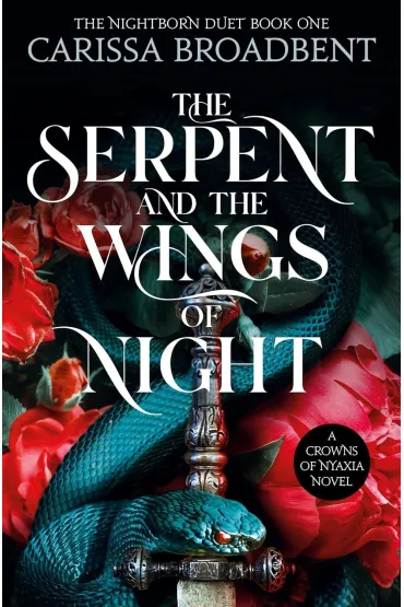 The Serpent and the Wings of Night wer. angielska - Carissa Broadbent