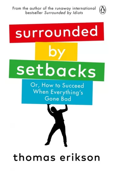 Surrounded by Setbacks wer. angielska - Thomas Erikson