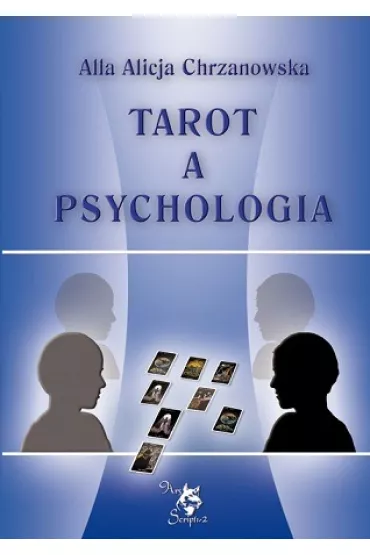 Tarot a psychologia - Alla Alicja Chrzanowska