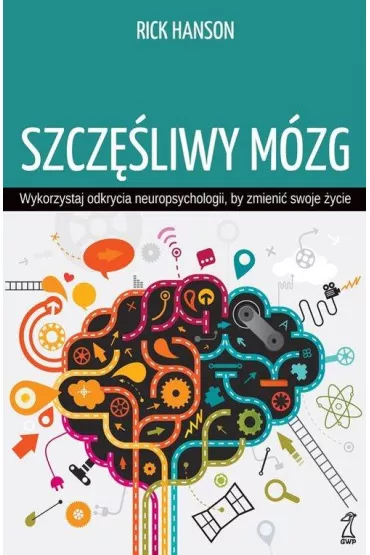 Szcz�liwy m�zg - Rick Hanson