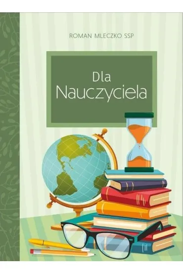 Prezent dla Nauczyciela - Roman  Mleczko Ssp