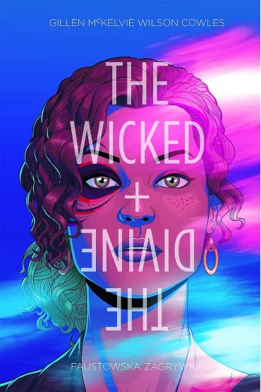 Faustowska zagrywka. The Wicked + The Divine. Tom 1 - Gillen McKelvie, Wilson  Cowles