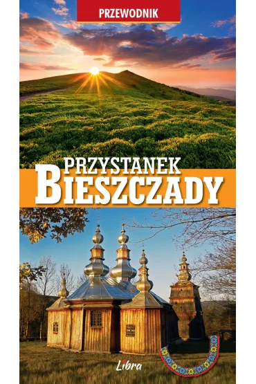 Przystanek Bieszczady - Wojciech Zatwarnicki
