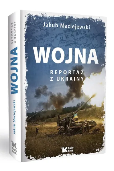 Wojna. Reporta� z Ukrainy - Jakub Maciejewski