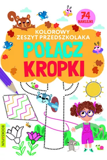 Po��cz kropki. Kolorowy zeszyt przedszkolaka