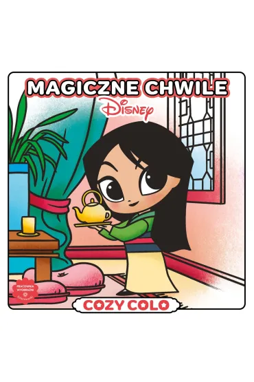 Cozy Colo. Chwile pe�ne uroku. Disney - V�ronique Hermouet