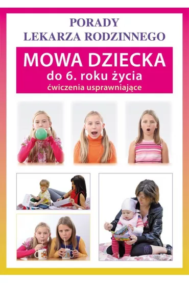 Mowa dziecka do 6 roku ycia. wiczenia usprawniajce - Sylwia Szczepaska
