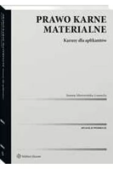 Prawo karne materialne. Kazusy dla aplikant�w - Joanna Mierzwi�ska-Lorencka
