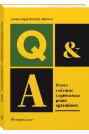 Prawo rodzinne i opiekuńcze. Przed egzaminem