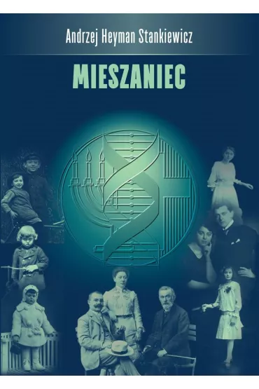 Mieszaniec - Andrzej  Heyman Stankiewicz