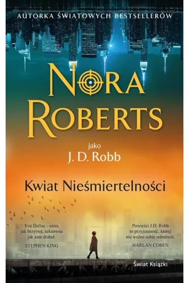 Kwiat Niemiertelnoci. Oblicza mierci. Tom 3 - Nora Roberts