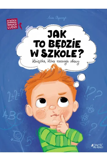 Jak to b�dzie w szkole? - Asia Olejarczyk