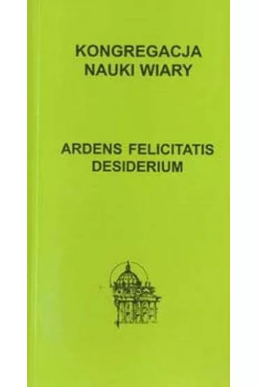 Ardens felicitatis desiderium