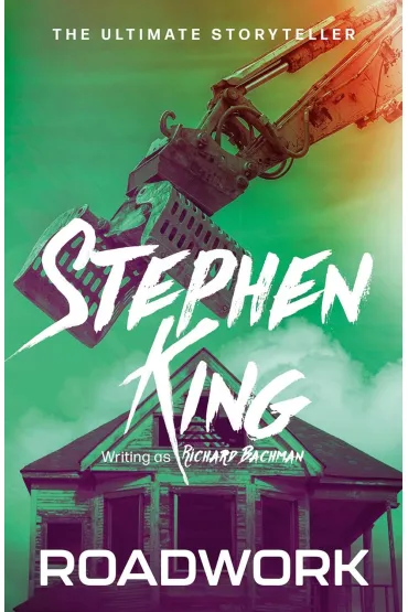 Roadwork - Stephen King