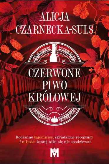 Czerwone Piwo Kr�lowej - Alicja Czarnecka-Suls