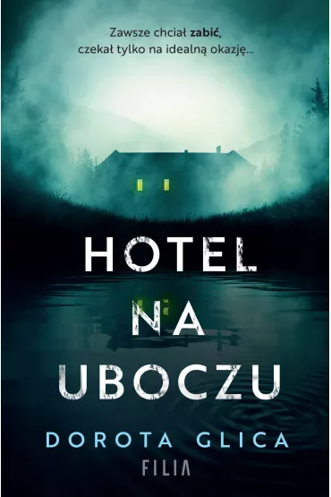 Hotel na uboczu - Dorota  Glica