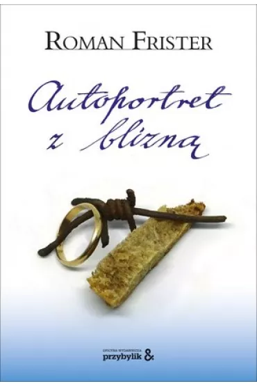 Autoportret z blizn� - Roman Frister
