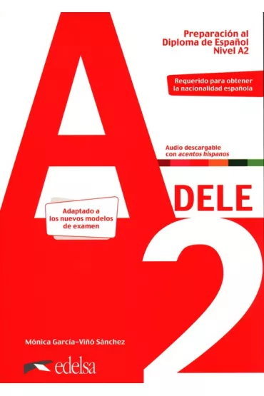 Preparacion al DELE A2 Podr�cznik + audio online Nuevo edicion /2020/ - Monica  Garcia-Vino Sanchez
