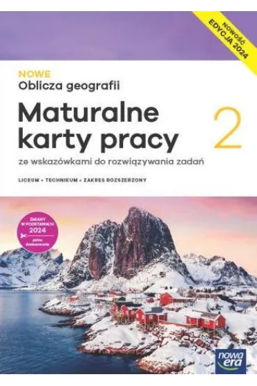Pakiet NOWE Oblicza geografii 2. Podr�cznik i Maturalne karty pracy. Liceum i technikum. Zakres rozszerzony. Edycja 2024 - Ewa Jaworska, Tomasz Rachwa�, Violetta Feliniak, Bogus�awa  Marczewska, Sebastian  Ropel, Wioletta  Kilar