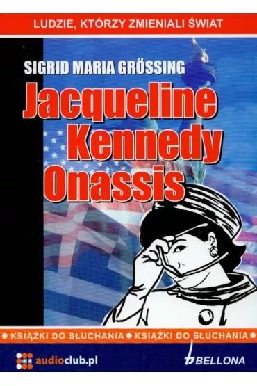 Audiobook Jacqueline Kennedy Onassis CD - Sigrid Maria Grossing