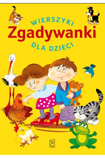 Zgadywanki wierszyki dla dzieci - Anna Edyk-Psut