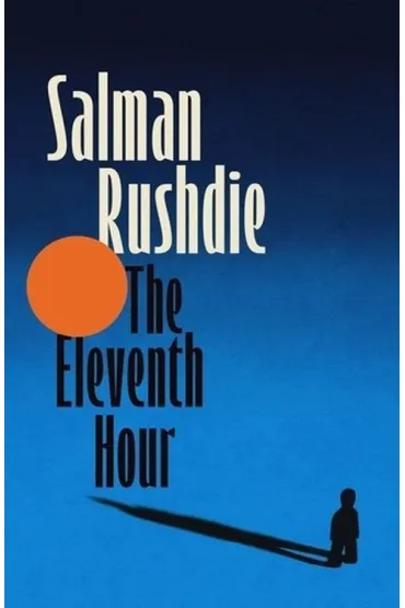 The Eleventh Hour - Salman Rushdie