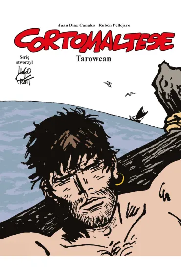 Mistrzowie Komiksu Tarowean. Corto Maltese. Tom 15 - Pellejero Ruben, Juan Diaz Canales
