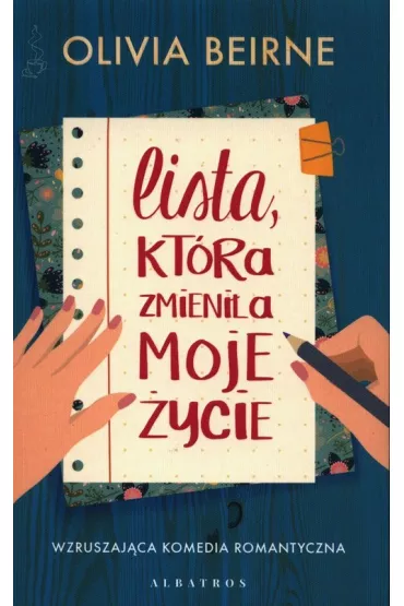 Lista, kt�ra zmieni�a moje �ycie - Olivia  Beirne