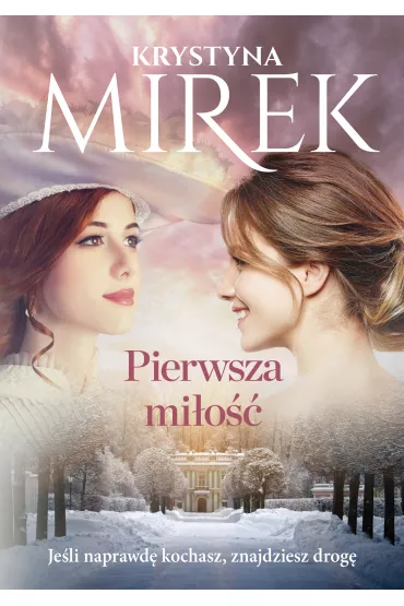 Pierwsza mi�o�� - Krystyna Mirek