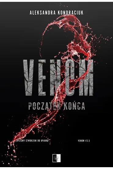 Pocz�tek ko�ca. Venom. Tom 3.5 - Aleksandra Kondraciuk