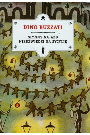 S�ynny najazd nied�wiedzi na sycyli� - Buzzati Dino