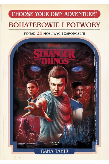 Stranger Things. Bohaterowie i potwory - Tahir Rana