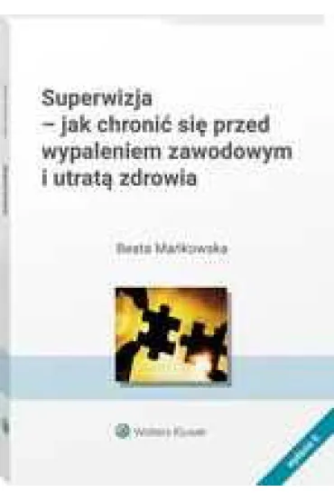 Superwizja - jak chroni� si� przed wypaleniem.. - Beata Ma�kowska