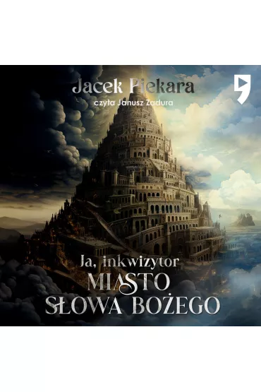Audiobook Ja, inkwizytor. Miasto Sowa Boego mp3 - Jacek Piekara
