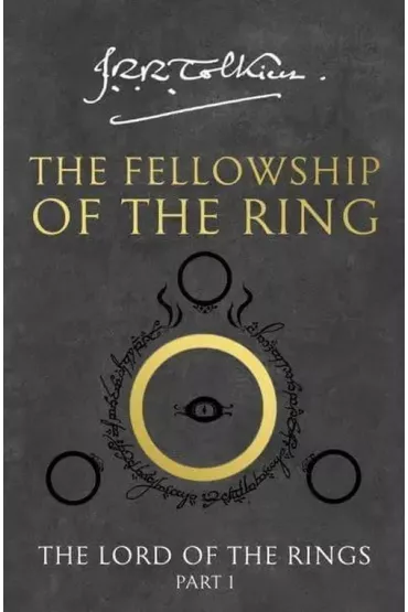 Fellowship of the Ring Lord of the Rings Part 1 - J. R. R. Tolkien