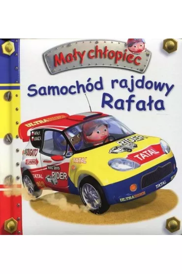 Ma�y ch�opiec. Samoch�d rajdowy Rafa�a - Emilie Beaumont, Nathalie Belineau