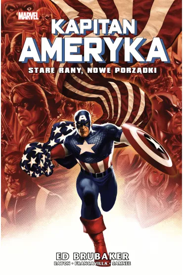Marvel Classic Stare rany, nowe porz�dki. Kapitan Ameryka. Tom 9 - Ed Brubaker, Cullen Bunn, James Asmus, Andreyko Marc