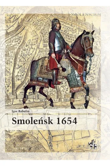 Smole�sk 1654 - Igor  Babulin