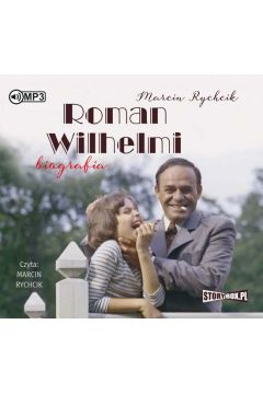 Audiobook Roman Wilhelmi. Biografia CD