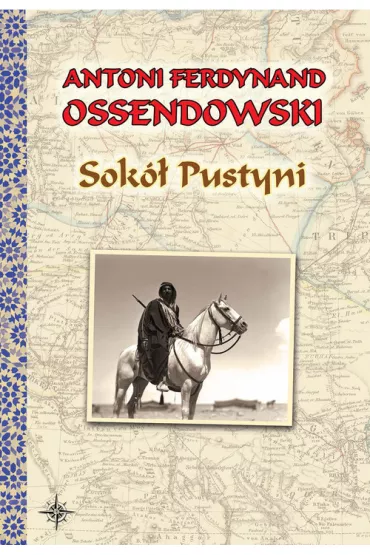 Sok� Pustyni - Antoni Ferdynand Ossendowski