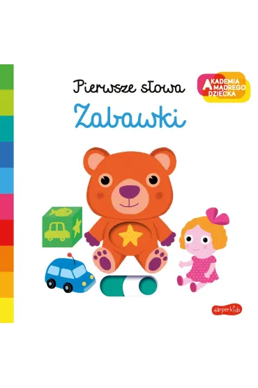Zabawki. Akademia M�drego Dziecka. Pierwsze s�owa - Nathalie Choux