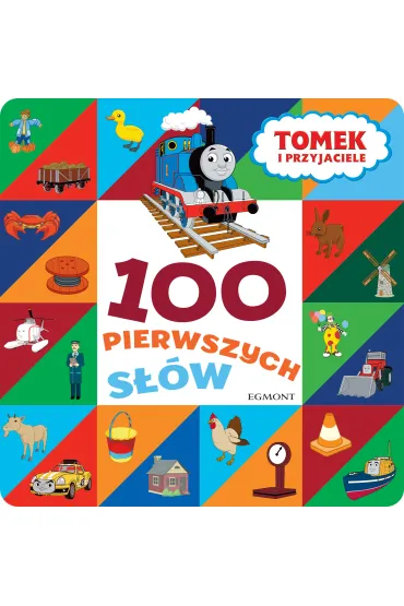 Tomek i przyjaciele. 100 pierwszych s��w