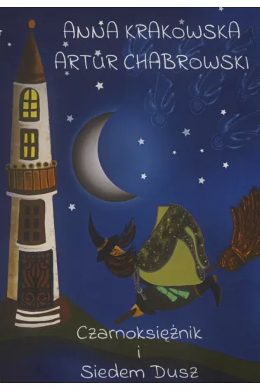 Czarnoksi�nik i siedem dusz - Artur  Chabrowski, Anna Krakowska