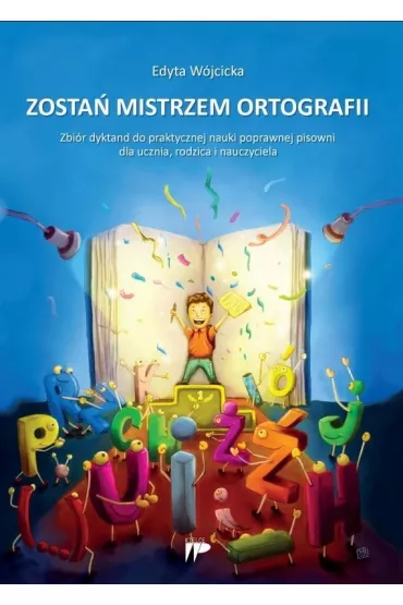 Zosta� mistrzem ortografii - Edyta W�jcicka