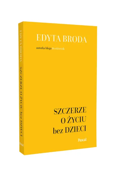 Szczerze o �yciu bez dzieci - Edyta  Broda