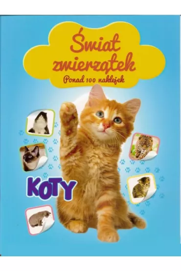 �wiat zwierz�tek - koty