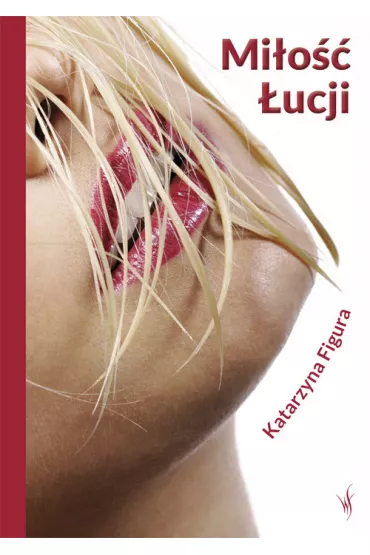Mi�o�� �ucji - Katarzyna Figura