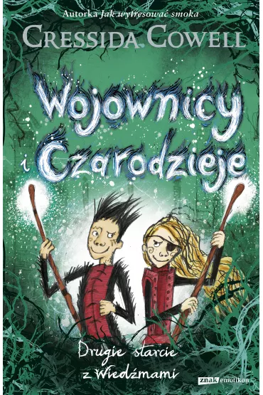 Wojownicy i Czarodzieje. Drugie starcie z Wiedmami - Cressida Cowell